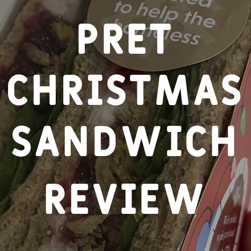 REVIEW: Pret’s Christmas Lunch by&nbsp;Pret