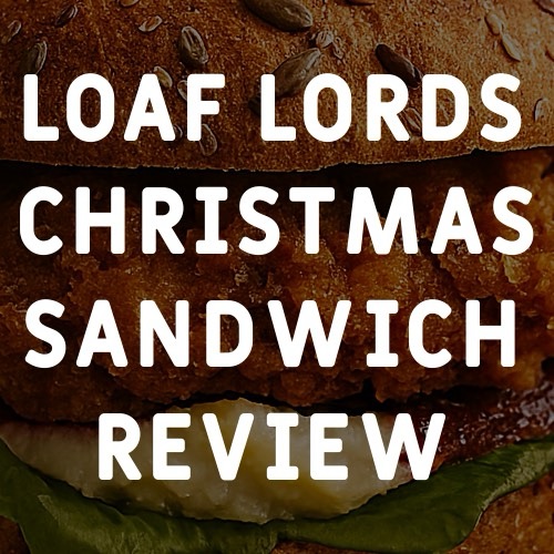 REVIEW: Festive Fried Feast by Loaf&nbsp;Lords